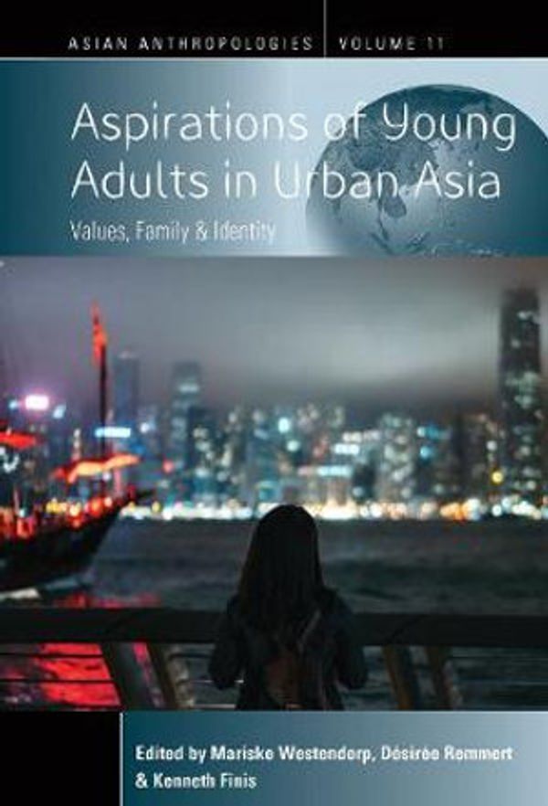 Cover Art for 9781789208955, Aspirations of Young Adults in Urban Asia: Values, Family, and Identity by Mariske Westendorp