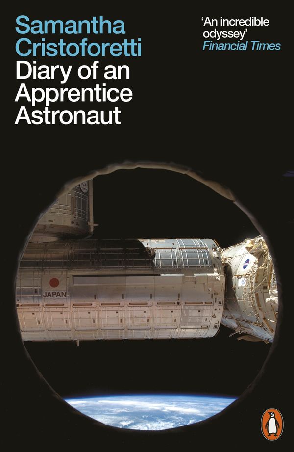 Cover Art for 9780241371398, Diary of an Apprentice Astronaut by Samantha Cristoforetti