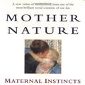 Cover Art for 9780099268031, Mother Nature by Sarah Blaffer Hrdy