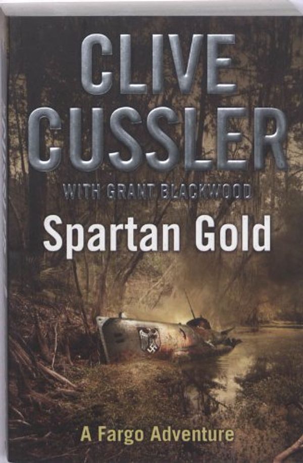 Cover Art for 9780718156084, Spartan Gold by Clive Cussler, Grant Blackwood