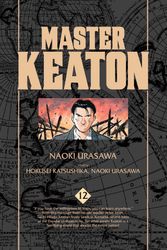 Cover Art for 9781421583808, Master Keaton, Vol. 12 by Naoki Urasawa