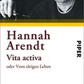 Cover Art for 9783492236232, Vita Activa Oder Vom Tatigen Leben by Hannah Arendt