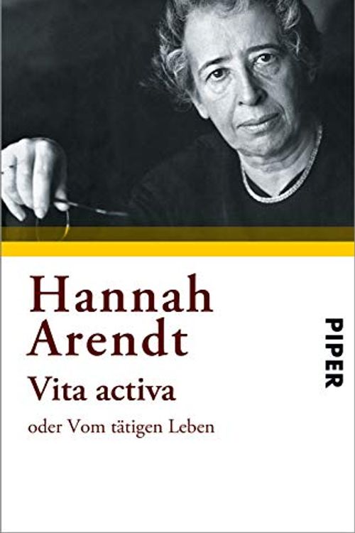 Cover Art for 9783492236232, Vita Activa Oder Vom Tatigen Leben by Hannah Arendt