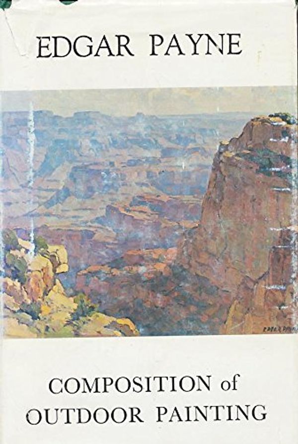 Cover Art for 9780939370030, Composition of Outdoor Painting by Edgar Alwin Payne
