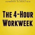 Cover Art for 9781517488307, The 4-Hour Workweek by Timothy Ferriss | Summary Guide by Brainy Books