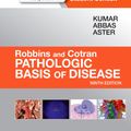 Cover Art for 9781455726134, Robbins & Cotran Pathologic Basis of Disease by Kumar MBBS FRCPath, Vinay, MD, Abbas MBBS, Abul K., Aster MD PhD, Jon C.