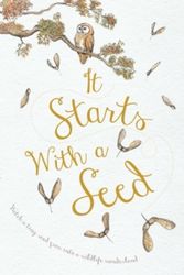 Cover Art for 9781910277171, It Starts with a Seed by Laura Knowles