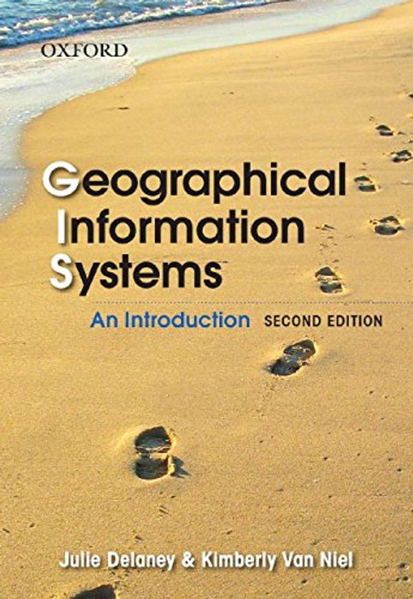 Cover Art for 9780195556070, Geographical Information Systems: An Introduction by Delaney, Van Niel