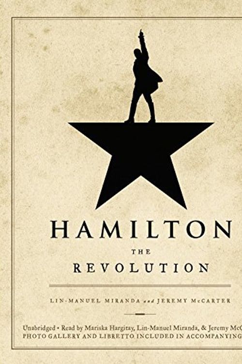 Cover Art for B01K3GIU98, Hamilton: The Revolution by Lin-Manuel Miranda;Jeremy McCarter