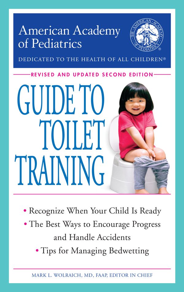 Cover Art for 9780425285800, The American Academy of Pediatrics Guide to Toilet TrainingRevised and Updated Edition by American Academy Of Pediatrics
