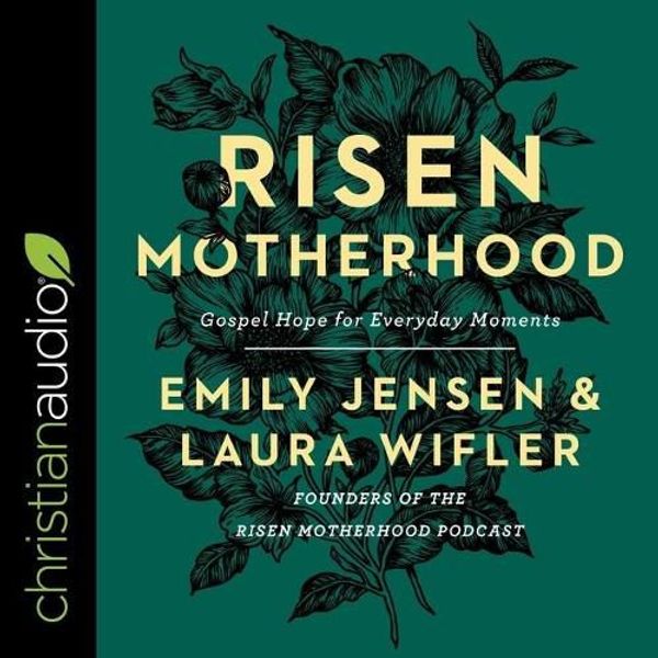 Cover Art for 9798200538300, Risen Motherhood: Gospel Hope for Everyday Moments by Emily Jensen