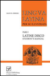 Cover Art for 9781585100507, Lingva Latina: Latine Disco: Student’s Manual by Ørberg, Hans H.