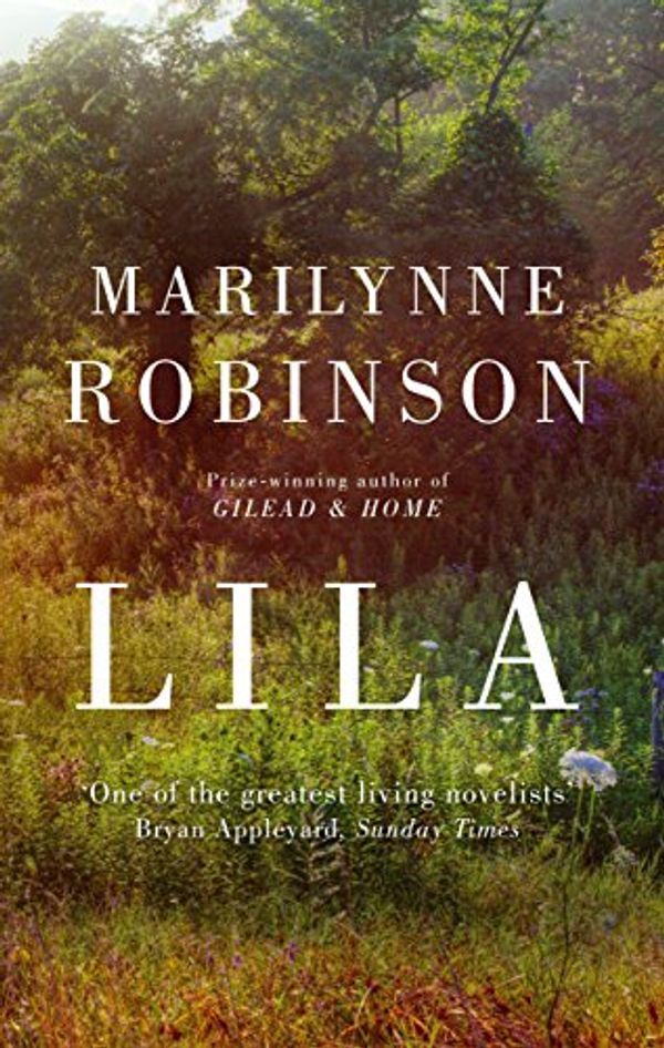 Cover Art for B00IA2E74U, Lila by Marilynne Robinson