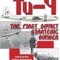 Cover Art for 9780764347979, Tupolev Tu-4: The First Soviet Strategic Bomber by Yefim Gordon