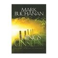 Cover Art for 9781590521458, Things Unseen by Mark Buchanan