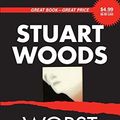 Cover Art for 9780061355271, Worst Fears Realized by Stuart Woods