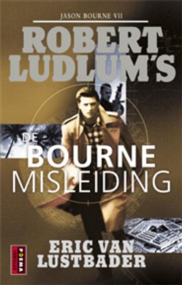 Cover Art for 9789021081533, Jason Bourne  / VII De misleiding / druk 4 by Eric Van Lustbader, Robert Ludlum