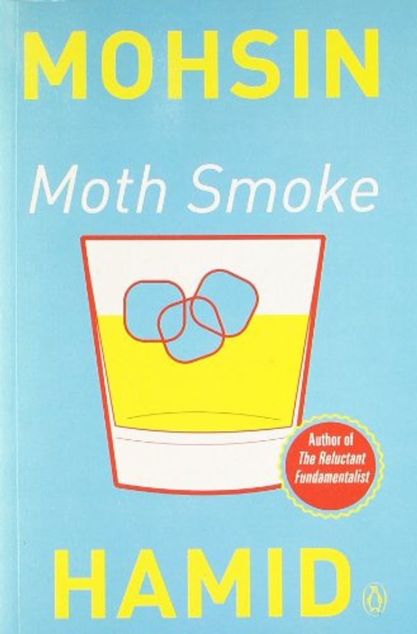 Cover Art for 9780143420200, Moth Smoke by Mohsin Hamid