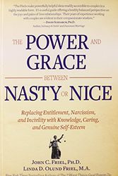 Cover Art for 9780757315862, The Power and Grace Between Nasty or Nice by Friel Ph D, John, Friel M a, Linda
