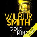 Cover Art for B07QQDMJLR, Gold Mine by Wilbur Smith