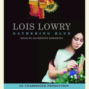 Cover Art for 9780739379806, Gathering Blue by Lois Lowry