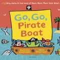 Cover Art for 9781408866344, Go, Go, Pirate Boat by Katrina Charman