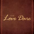 Cover Art for 9781433679681, The Love Dare by Alex Kendrick