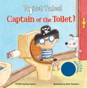 Cover Art for 9780764166587, Captain of the Toilet by Rose Inserra