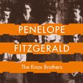Cover Art for 9780007373840, The Knox Brothers by Penelope Fitzgerald
