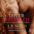 Cover Art for 9781440774003, Lover Revealed by J.R. Ward
