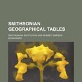 Cover Art for 9781152610590, Smithsonian Geographical Tables by Smithsonian Institution