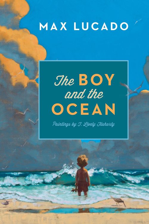 Cover Art for 9781433539312, The Boy and the Ocean by Max Lucado