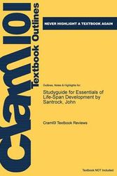 Cover Art for 9781478465768, Studyguide for Essentials of Life-Span Development by Santrock, John by Cram101 Textbook Reviews
