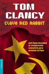 Cover Art for 9788408065067, Clave Red Rabbit (Bestseller (Booket Numbered)) (Spanish Edition) by Tom Clancy