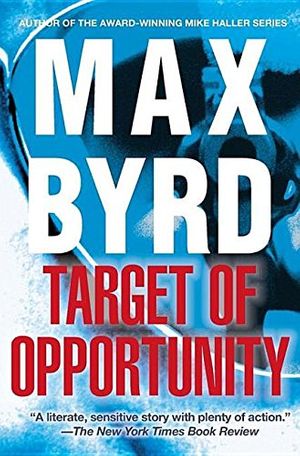 Cover Art for 9781618580474, Target of Opportunity by Max Byrd