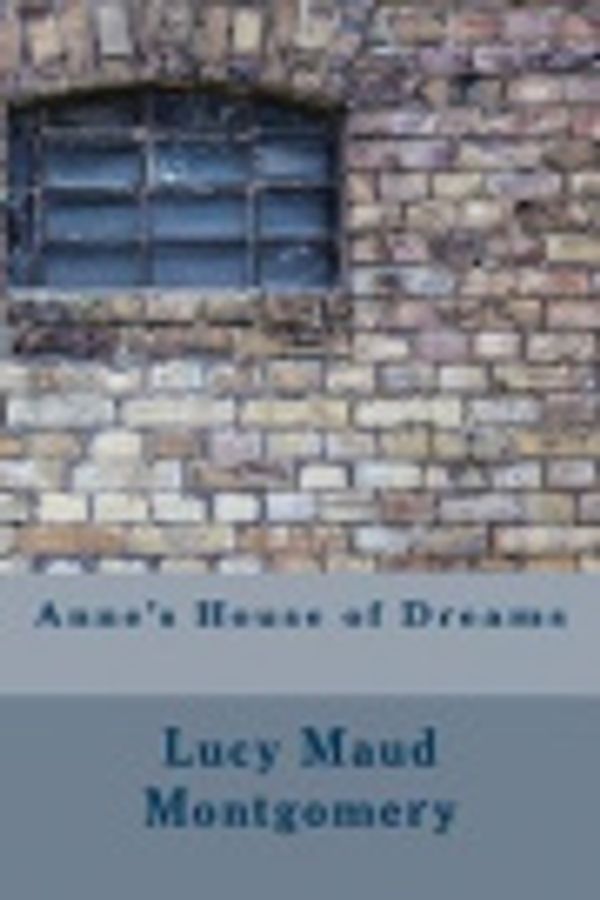 Cover Art for 9781975858360, Anne's House of Dreams by Lucy Maud Montgomery