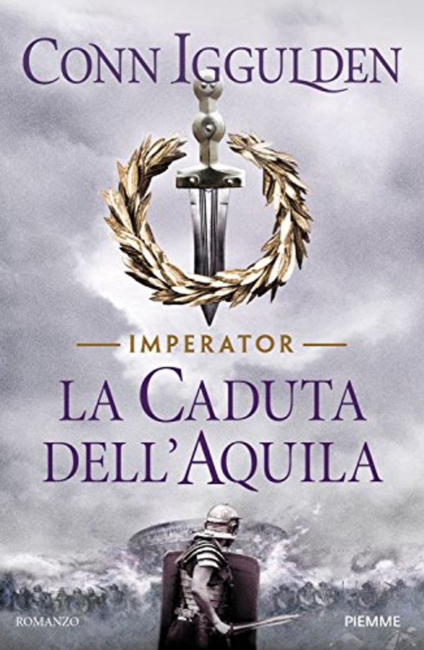 Cover Art for 9788856665871, La caduta dell'aquila. Imperator by Conn Iggulden