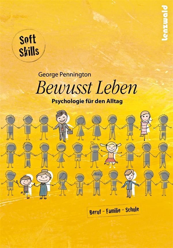 Cover Art for 9783981564396, Bewusst Leben - Psychologie für den Alltag by George Pennington