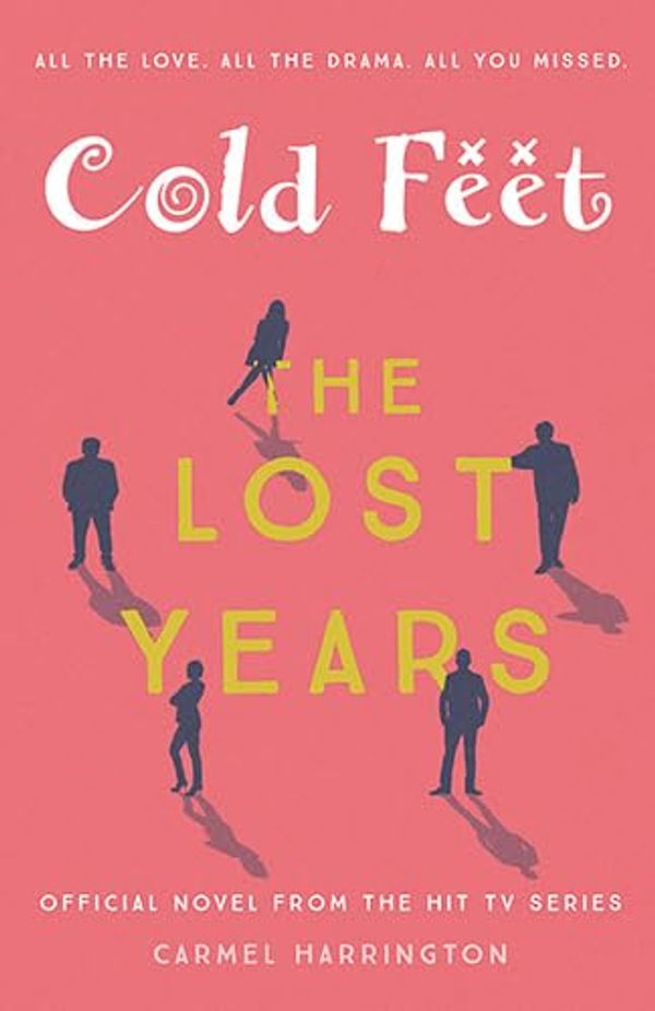 Cover Art for 9781444838343, Cold Feet: The Lost Years by Carmel Harrington
