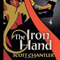 Cover Art for 9781771380522, The Iron Hand (Three Thieves) by Scott Chantler