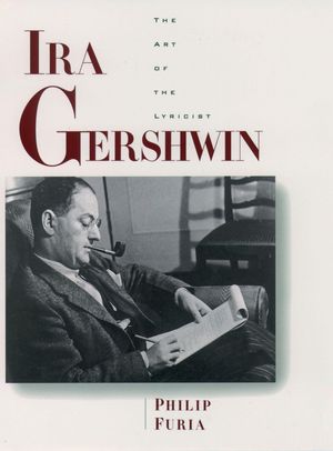 Cover Art for 9780190283384, Ira Gershwin by Philip Furia