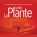 Cover Art for 9781471139758, Twisted by Lynda La Plante