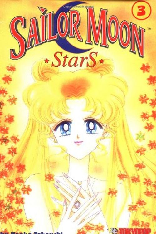 Cover Art for 9781892213976, Sailor Moon Stars #03 by Naoko Takeuchi