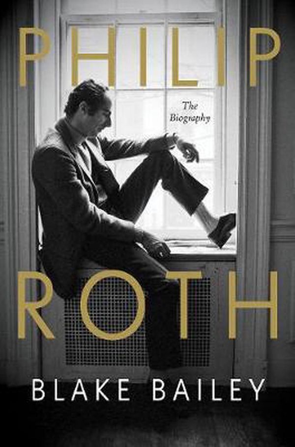 Cover Art for 9780393240726, Philip Roth: The Biography by Blake Bailey