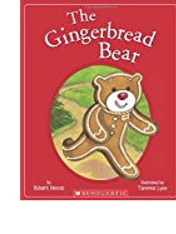 Cover Art for 9780545467674, The Gingerbread Bear by Robert Dennis