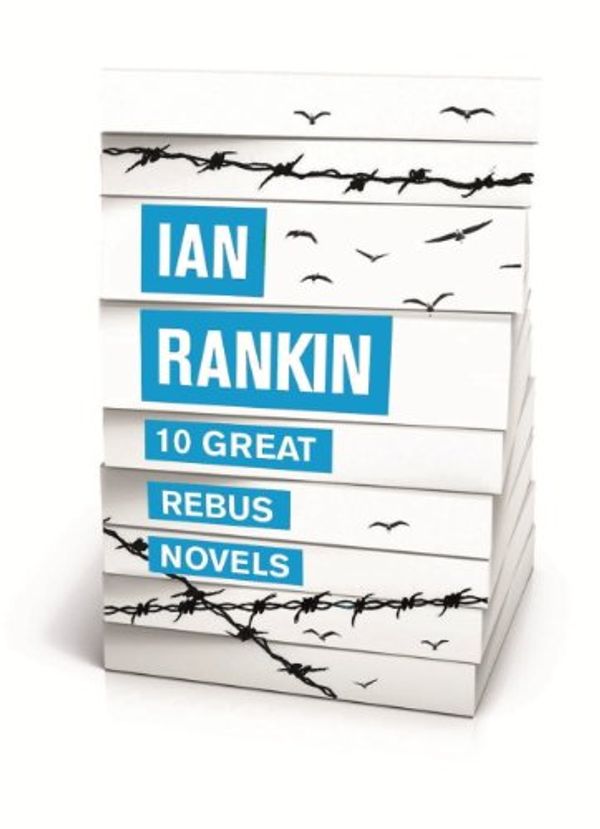 Cover Art for B00EZ6G6NU, 10 Great Rebus Novels by Ian Rankin