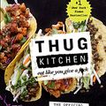 Cover Art for 9781770894655, Thug Kitchen( Eat Like You Give A F*ck)[THUG KITCHEN][Hardcover] by NickHensleyWagner