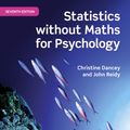Cover Art for 9781292128856, Statistics Without Maths for Psychology by Chistine Dancey, John Reidy
