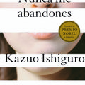 Cover Art for 9780307741226, Nunca Me Abandones by Kazuo Ishiguro