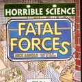 Cover Art for 9780590197113, Fatal Forces (Horrible Science) by Nick Arnold